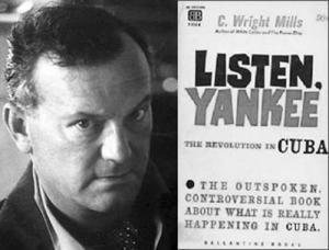 미국 사회학자 C W 밀즈(1916~1962)와 그의 저서 '들어라 양키들아'(원제 'Listen, Yankee'. 1960년 발간)
